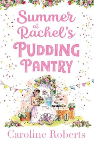 Caroline Roberts Summer at Rachel’s Pudding Pantry (Tascabile) Pudding Pantry