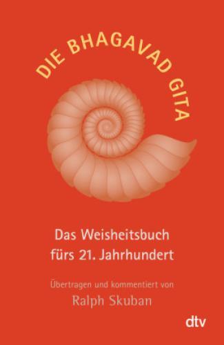 Thumbnail - Die Bhagavad Gita Das Weisheitsbuch Fürs 21. Jahrhundert - Übertragen