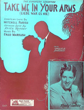 Take Me In Your Arms Sheet Music Rudy Vallee Fred Markush Mitchell Parish 1932