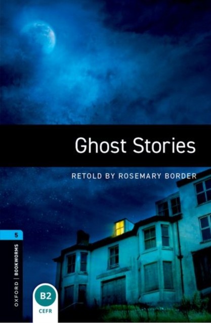 Oxford Bookworms Library: Level 5: Ghost Stories by Rosemary Border - Image 4