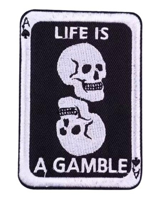 Life is a Gamble Ace of Spades Playing Card Risk Taker Taking Danger Patch