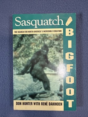 Sasquatch Bigfoot by Don Hunter & René Dahinden