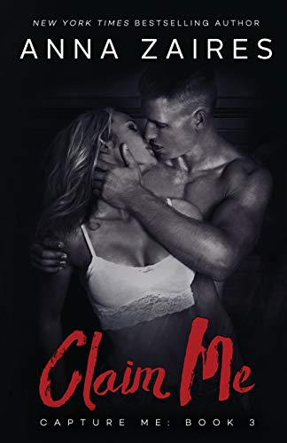 Claim Me: Volume 3 (Capture Me)
