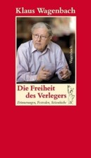 Die Freiheit des Verlegers. Erinnerungen, Fes...