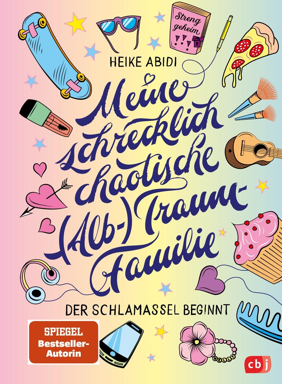 Heike Abidi ~ Meine schrecklich chaotische (Alb-)Traumfamilie