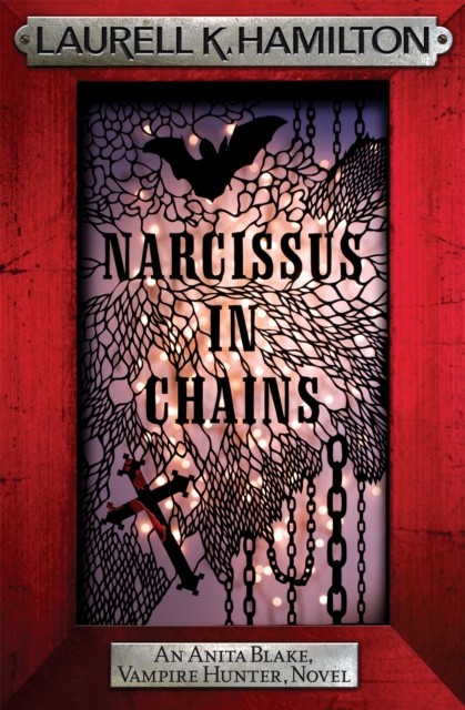 Narcissus in Chains by Laurell K. Hamilton (Paperback Book)