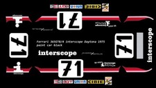  71 INTERSCOPE Racing Ferrari 365 1975 1/64th Scale Slot car Decals