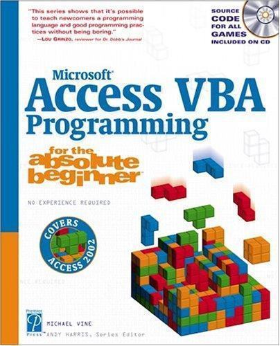 Microsoft Access VBA Programming for the Absolute Beginner by Michael ...