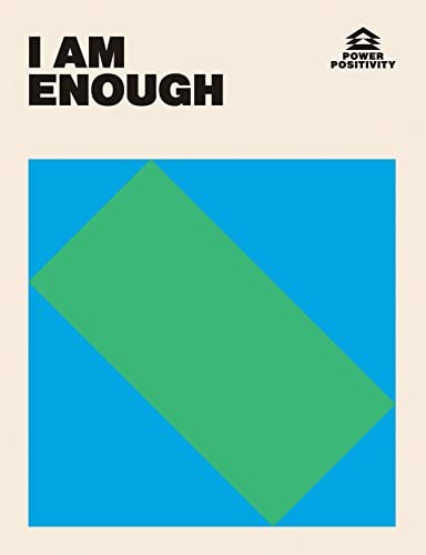 I AM ENOUGH (Power Positivity) - Hardie Grant Books