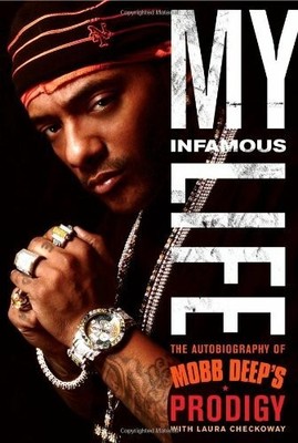 My Infamous Life: The Autobiography of Mobb Deep's Prodigy Buch Touchstone
