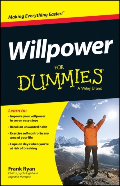 Willpower For Dummies Ryan Paperback John Wiley & Sons 9781118680032