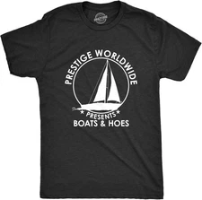 Crazy Dog Mens T Shirt Prestige Worldwide Boats Hoes Funny Movie Quote Tee