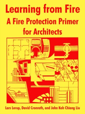 Nat. Fire Prevention - Learning from Fire  A Fire Protection Primer fo - X555z