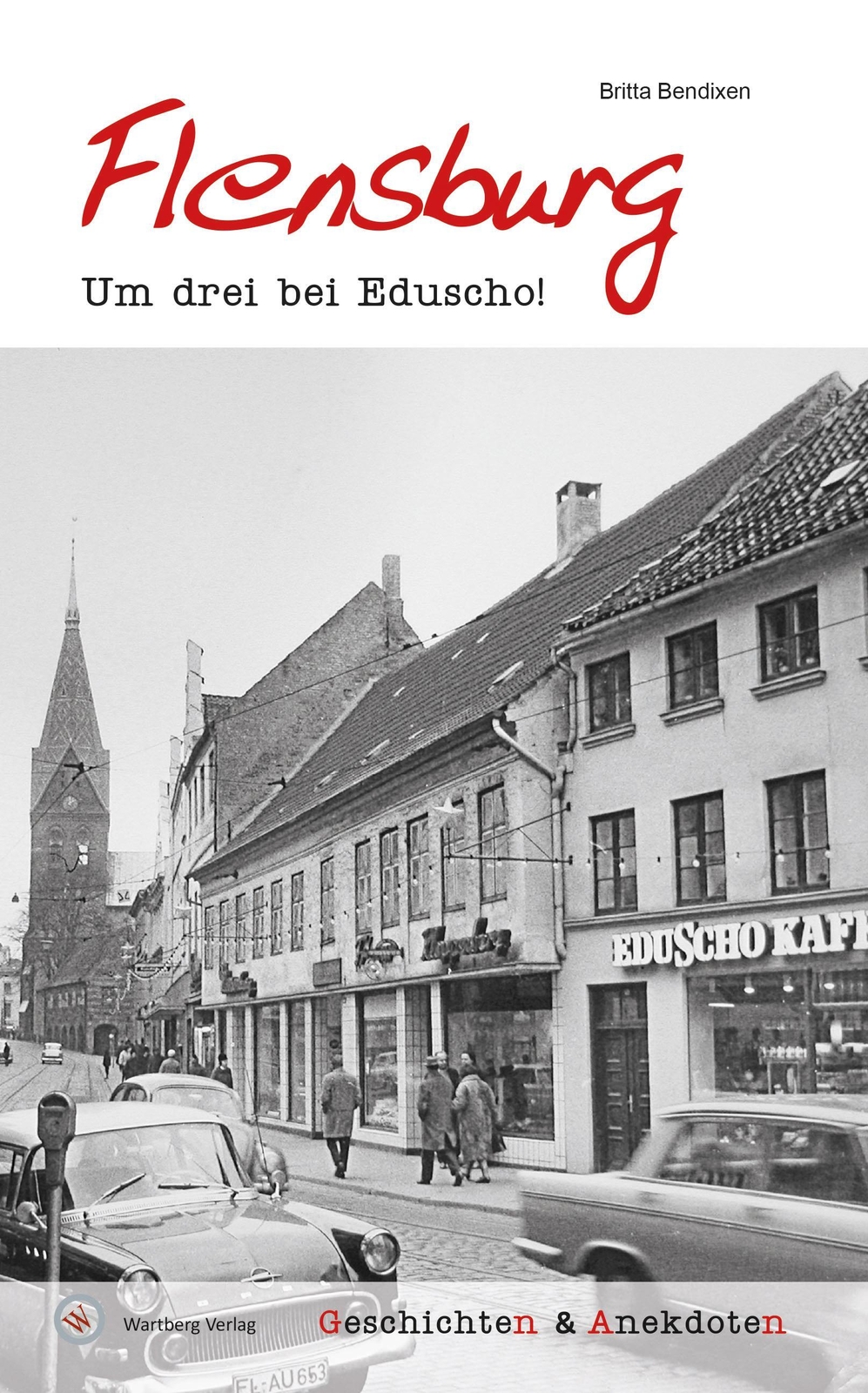 Thumbnail - Geschichten Und Anekdoten Aus Flensburg Britta Bendixen
