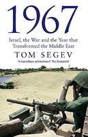 Tom Segev - 1967 Israel The War And The Year That Transformed The M - G245Z
