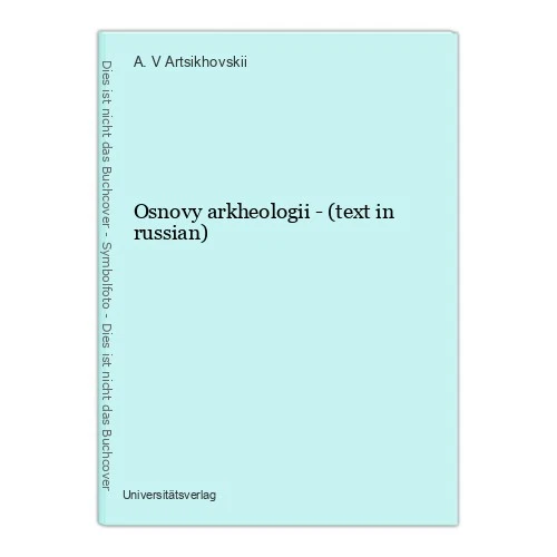 Osnovy Arkheologii - (Text IN Russian) Artsikhovskii, A.V - Picture 1 of 1