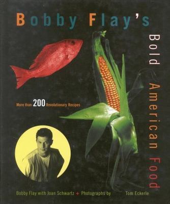 Bobby Flay's Bold American Food, Schwartz, Joan,Flay, Bobby, Good Book