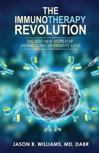 Thumbnail - Jason R Williams The Immunotherapy Revolution (taschenbuch)
