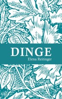 Dinge Elena Reitinger Taschenbuch 196 S. Deutsch 2019 Books On Demand Gmbh