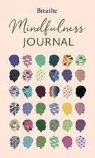 Breathe Mindfulness Journal - Hardcover By Breathe Magazine - GOOD