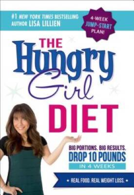 The Hungry Girl Diet: Big Portions. Big Results. Drop 10 Pounds in  - GOOD