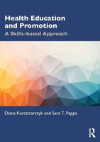 Health Education And Promotion A Skills-Based Approach Karczmarczyk (U. A.) Buch
