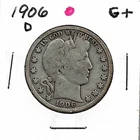 1906 "D" BARBER HALF DOLLAR***G+***