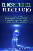 Kimberly Moon | El Despertar Del Tercer Ojo | Taschenbuch | Spanisch (2019)