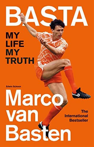Basta: My Life, My Truth – The International by Marco van Basten PAPERBACK - Image 2