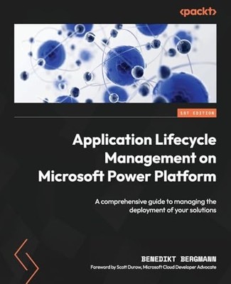 Application Lifecycle Management on Microsoft Power... - Benedikt Bergmann