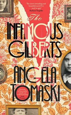The Infamous Gilberts | Angela Tomaski | englisch