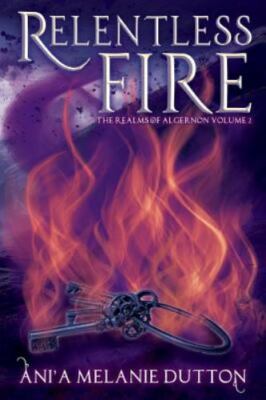 Relentless Fire, Paperback by Dutton, Ani'a Melanie, Like New Used, Free ship...
