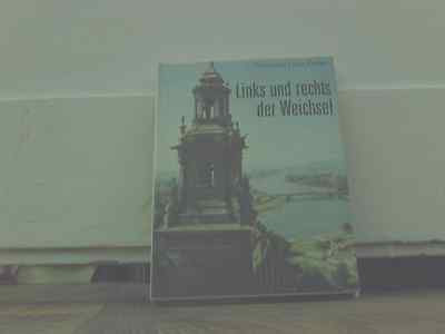 Links und rechts der Weichsel von Hans und Erika Pollak