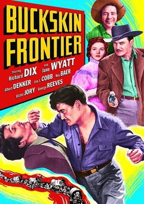 Buckskin Frontier (DVD) Max Baer Victor Jory Albert Dekker George Reeves Jr.