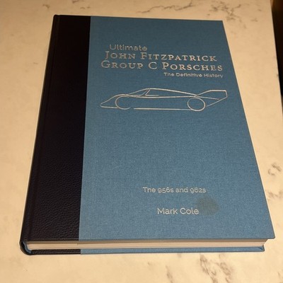 John Fitzpatrick Group C Porsches : Ultimate Series - Signed copy