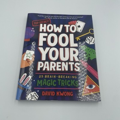How To Fool Your Parents By David Kwong