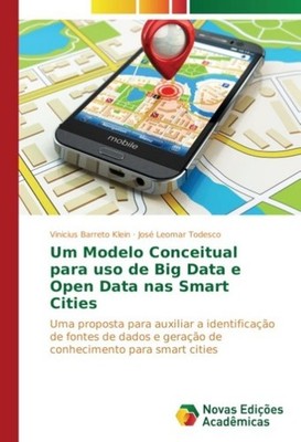 Um Modelo Conceitual para uso de Big Data e Open Data nas Smart Cities Vinicius 