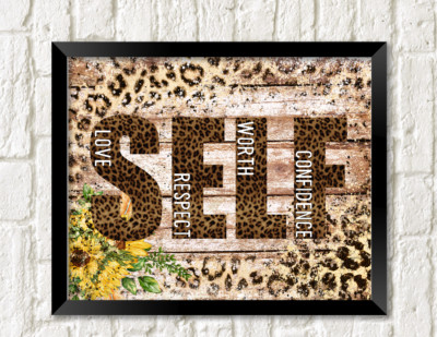 SELF Love Respect Worth Confidence Suicide Awareness UNFRAMED Leopard Art Print