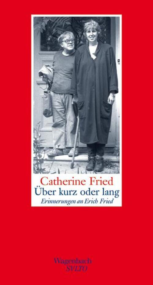 Thumbnail - Über Kurz Oder Lang Erinnerungen An Erich Fried Catherine Fried Buch