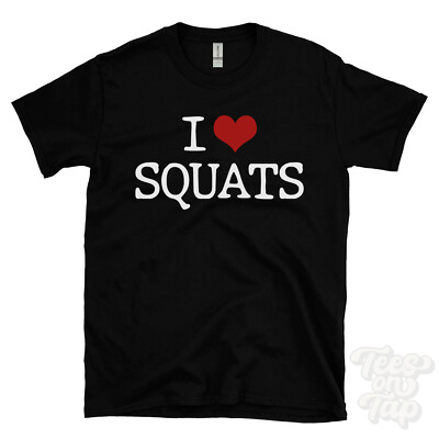 I LOVE SQUATS T-SHIRT Herz Gym-Gänger Powerlifter Kraft Kniebeuge Ausdauer niedriger