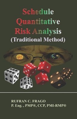 Schedule Quantitative Risk Analysis (Traditional Method): *Colored Edition by Ru