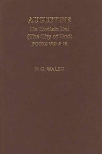 Augustine: The City of God Books VIII and IX - 9780856688546