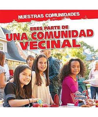 Eres parte de una comunidad vecinal / You're Part of a Neighborhood Community! 