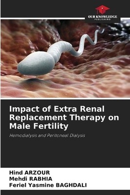 Impact of Extra Renal Replacement Therapy on Male Fertility by Hind Arzour Paper