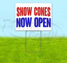 SNOW CONES NOW OPEN Yard Sign Corrugated Plastic Bandit Lawn Decoration USA