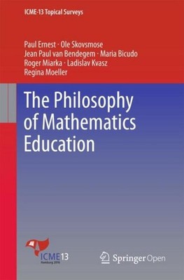 The Philosophy of Mathematics Education Paul Ernest
