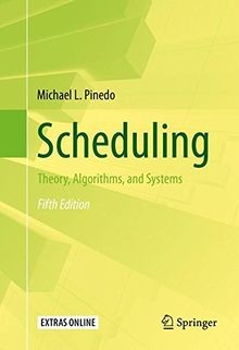 Scheduling: Theory, Algorithms, and Systems von Pinedo, ... | Buch | Zustand gut