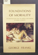 * Signed Copy * George Frankl Foundations of Morality 1st UK Edn 2000