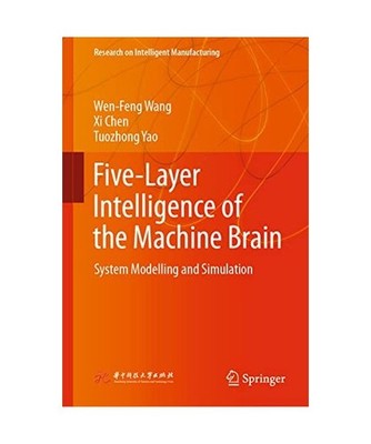 Five-Layer Intelligence of the Machine Brain: System Modelling and Simulation: S