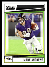 2022 Panini Score Mark Andrews #183 Baltimore Ravens NFL Football